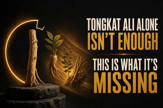 Tongkat Ali alone isn't enough
